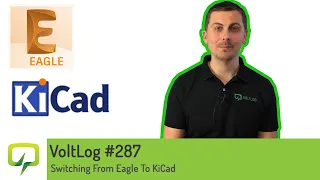 Voltlog #287 - Switching From Eagle To Kicad