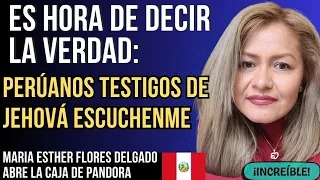 BRUTAL!! Se Abre la Caja de Pandora en JW PERU Testigo de Jehová María Esther revela su Experiencia