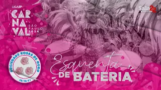 ROSAS DE OURO 4K - ESQUENTA DE BATERIA | CARNAVAL 2024 - LIGA-SP