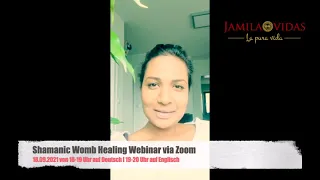 Shamanic Womb Healing 18.09.2021 - Feedback Sonja S. I Jamila Vidas