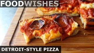 Detroit-Style Pizza - Food Wishes