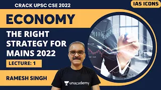 GS Economy: The Correct Strategy for UPSC CSE Mains 2022 | Ramesh Singh | UPSC Mains 2022