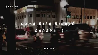 Teman Cerita Eps. 30 - Cuma bisa bilang gapapa