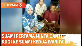 Suami Pertama Wanita yang Poliandri, Talak dan Tagih Ganti Rugi ke Suami ke-2 Istri | Liputan 6