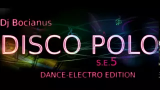 DISCO POLO S.E.5 by Dj Bocianus | DANCE-ELECTRO | November 2013