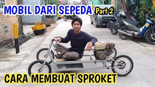 Cara Membuat Sproket Mobil dari Sepeda // Go kart Dari Sepeda