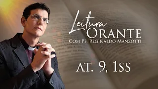 LEITURA ORANTE | AT. 9, 1ss | 20/05/2024 | @PadreManzottiOficial