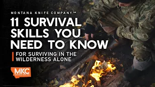 11 Survival Skills You Need to Know for Surviving in the Wilderness Alone