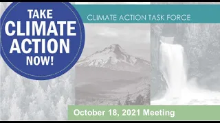 Climate Action Task Force - October 18, 2021