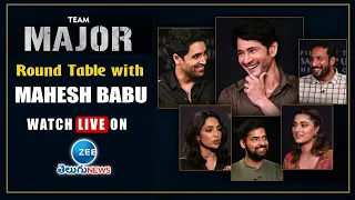 LIVE: MAJOR Movie Team Round Table with Super Star MAHESH BABU | ZEE Telugu News
