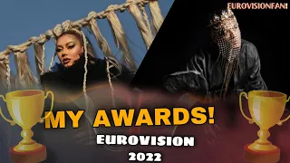 EUROVISION: 2022 | MY AWARDS!🏆