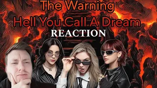 I NEED TO SEE THIS! - The Warning – Hell You Call a Dream - REACTION