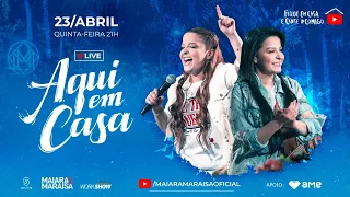Maiara e Maraisa - Live #AquiEmCasa