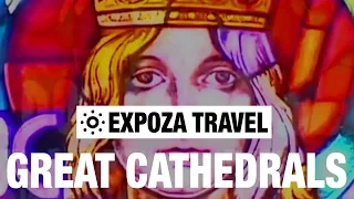 Great Cathedrals Of The World Vacation Travel Video Guide