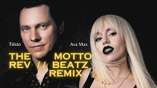 Tiësto & Ava Max - The Motto (Rev BeatZ Remix)