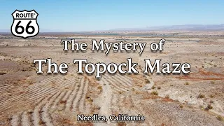 The Mystery of the Topock Maze