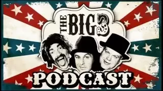 Big 3 Podcast # 13: The New Big 3