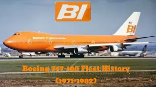 Braniff International Airlines Boeing 747-100 Fleet History (1971-1982)