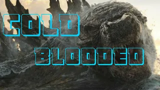 godzilla vs kong || Cold blooded. ZAYDE WOLF