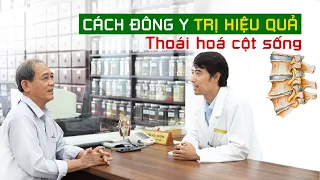 Cách Đông y trị thoái hoá đốt sống cổ và lưng HIỆU QUẢ