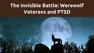 Taming the Werewolf: Veterans Battling PTSD and Anger