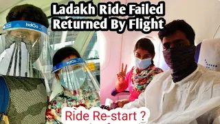 EP - 17 || Ladakh Ride Failed Due To Cov*d Lockdown || We Re-starts Our Ride || Ladakh Ride 2021