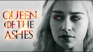 Daenerys Targaryen | Queen of the ashes (+8x05)