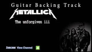 Metallica - The unforgiven iii (Guitar Backing Track)