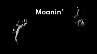 Moanin' - ( Bb 🎷 )