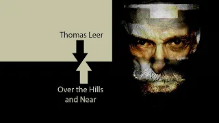 Thomas Leer - Over the Hills and Near