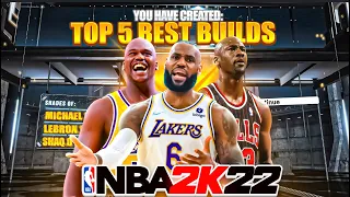 TOP 5 MOST OVERPOWERED BUILDS ON NBA 2K22🔥🔥🔥 SEASON 3 BEST & MOST FUN BUILDS IN NBA 2K22!