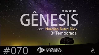 #070 – ESTUDO DE GÊNESIS