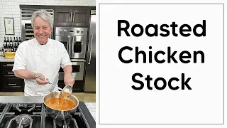 How to Make Roasted Chicken Stock | Chef Jean-Pierre