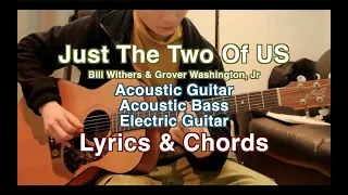 Just the two of us (Acoustic, Bass, Electric) | Karaoke Songs With Lyrics & Chords | WPL Guitar