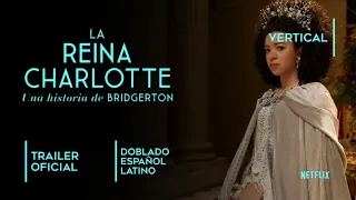 La reina Charlotte 2023 Trailer Doblado Español Latino #lareinacharlotte #thequeencharlotte