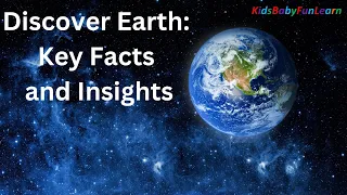 Discover Earth: Key Facts and Insights || Space and Earth || Earth Vocabulary