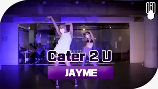 Destiny's Child - Cater 2 U l CHOREOGRAPHER JAYME l OFD DANCE STUDIO