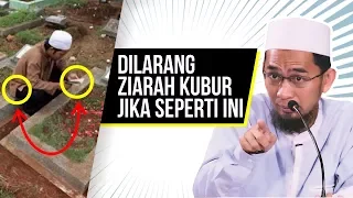 Hukum Ziarah Kubur. Dilarang Jika Melakukan Ini - Ustadz Adi Hidayat LC MA