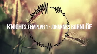 Knights Templar 1 - Johannes Bornlöf  1h Version