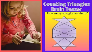 Counting Figures Brain Teaser | Can you Find the Number of Triangles?| Stop Counting and use Tricks