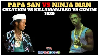 Official Reggae History: Papa San 🆚 Ninja Man - Creation 🆚 Killamanjaro 🆚 Gemini 1989