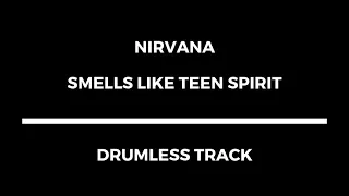 Nirvana - Smells Like Teen Spirit (drumless)