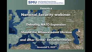 Debating NATO Expansion: Should the Alliance admit Ukraine and other former Soviet territories?