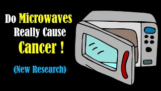 Can Microwaves cause Cancer - Is Microwave Food Safe: Debunking the Myth