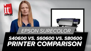 The Epson SureColor S40600 vs. S60600 vs. S80600 Solvent Printer Comparison