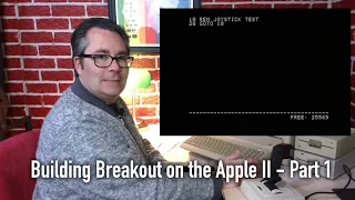 Programming Breakout on the Apple II - Part 1