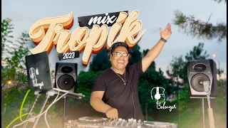 MIX TROPIK 2023 | MIX VARIADO | DJ BELENGER (Cali & El Dandee, Ferxxo, Yandel 150,  Karol G, Romeo S