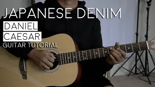 Japanese Denim by Daniel Caesar Guitar Tutorial