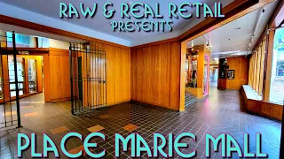 THE REAL TOURS: #39 Place Marie Mall AND The Shops at Reilly Bros & Raub - Raw & Real Retail