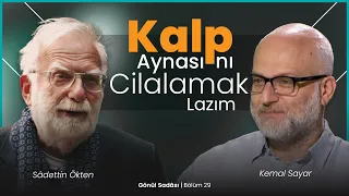 Kalp Aynasını Cilalamak Lazım | Gönül Sadası